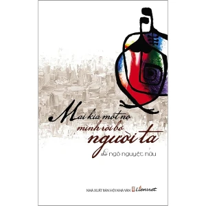 Mai kia mốt nọ mình rời bỏ người ta